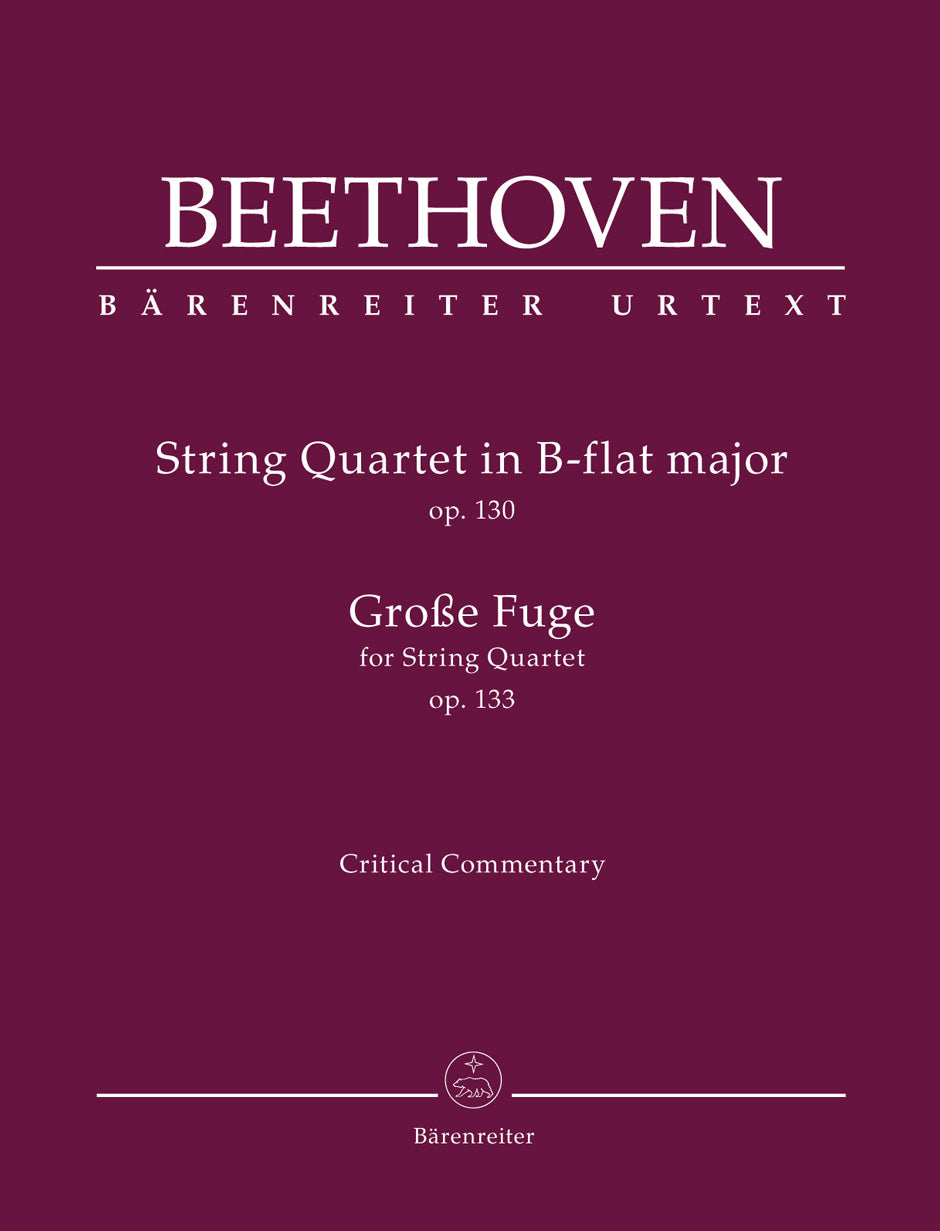 Beethoven: String Quartet in B-flat Major, Op. 130 and Große Fugue, Op. 133