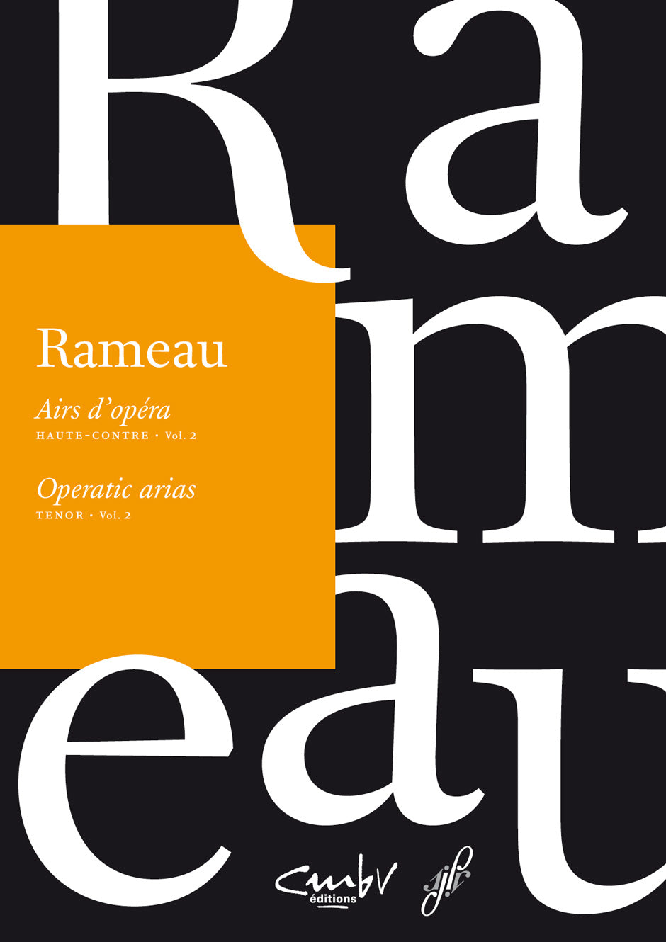 Rameau: Operatic Arias for Tenor - Volume 2