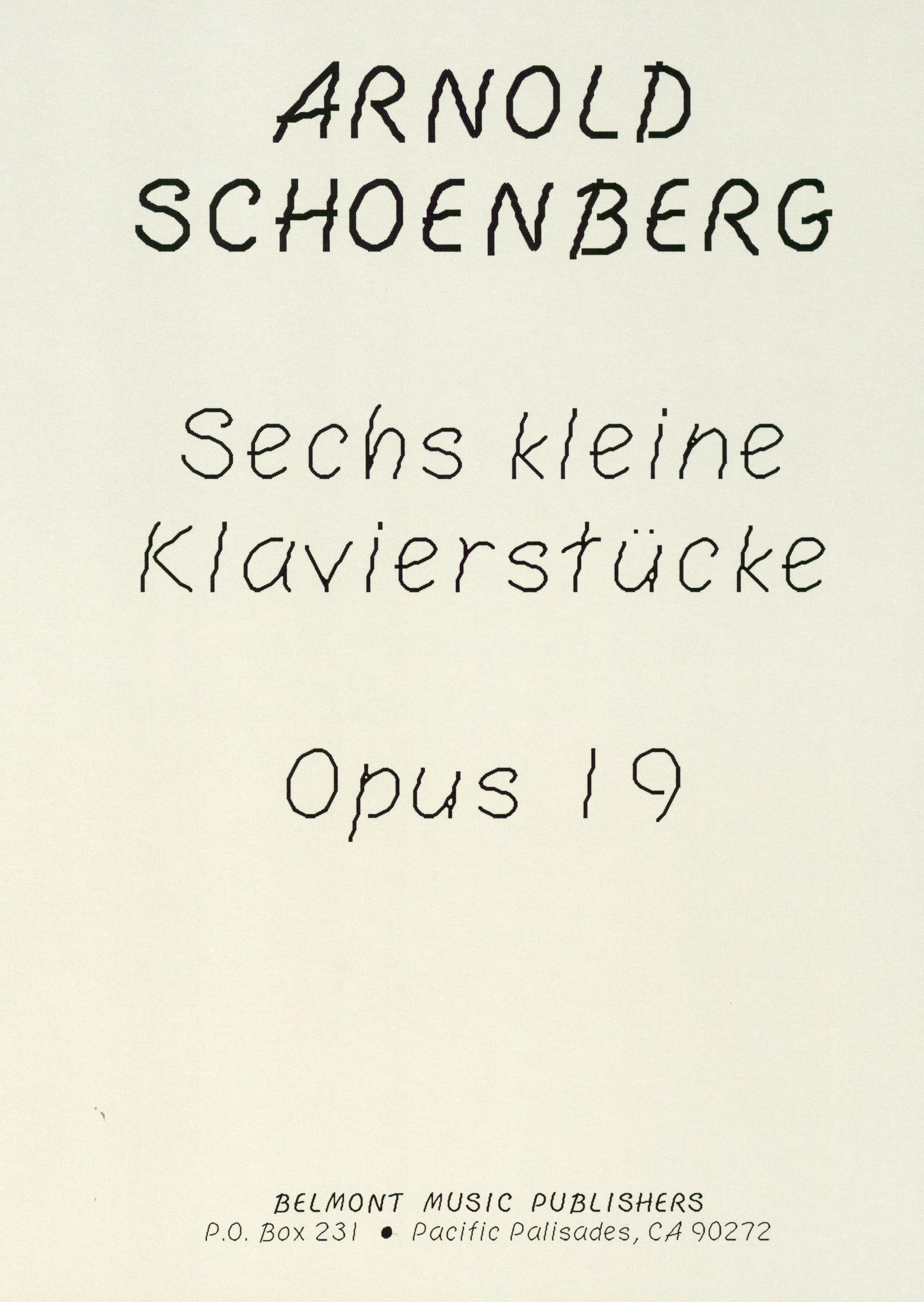 Schoenberg: 6 kleine Klavierstücke, Op. 19