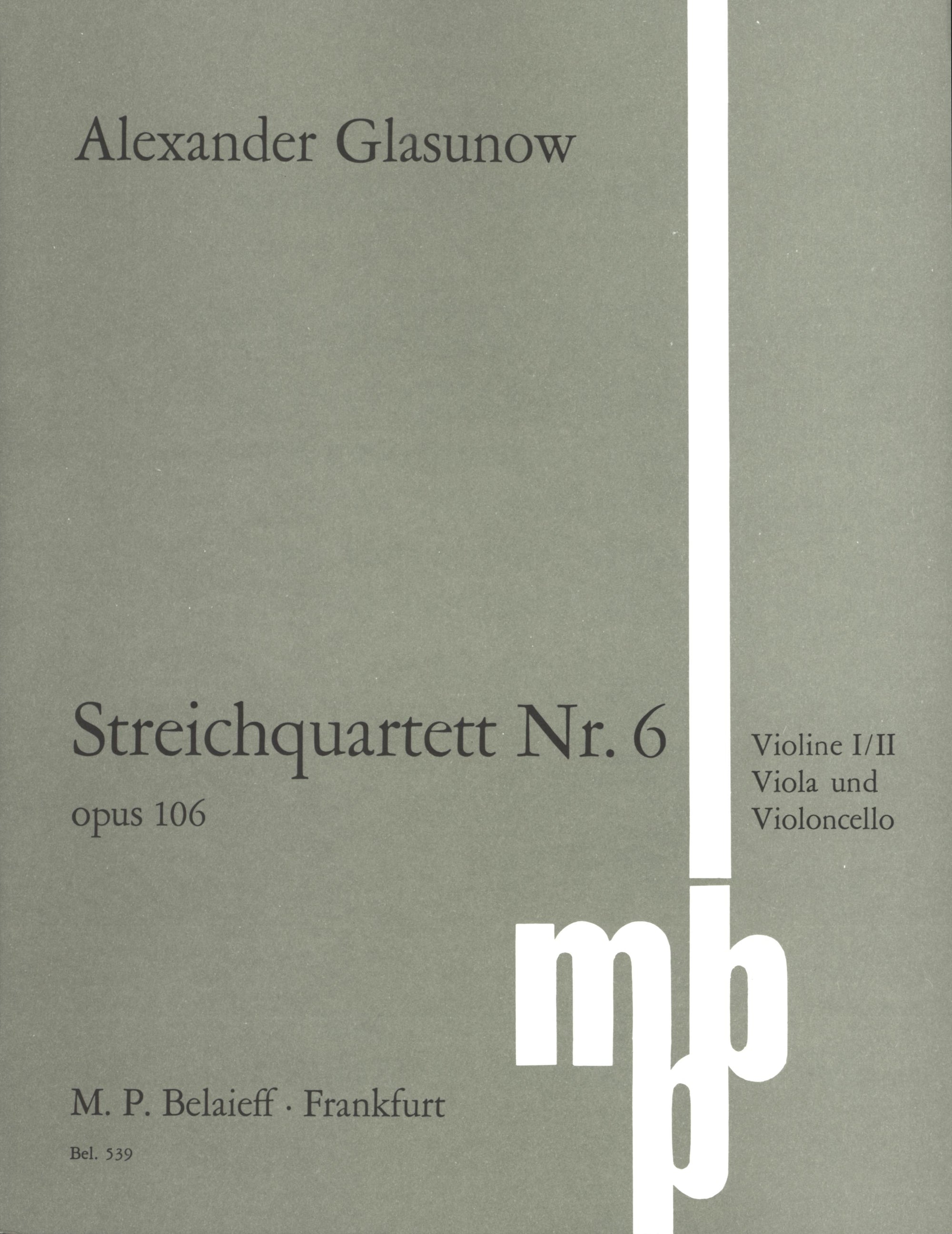 Glazunov: String Quartet No. 6 in B-flat Major, Op. 106