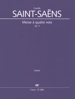 Saint-Saëns: Messe à quatre voix, Op. 4
