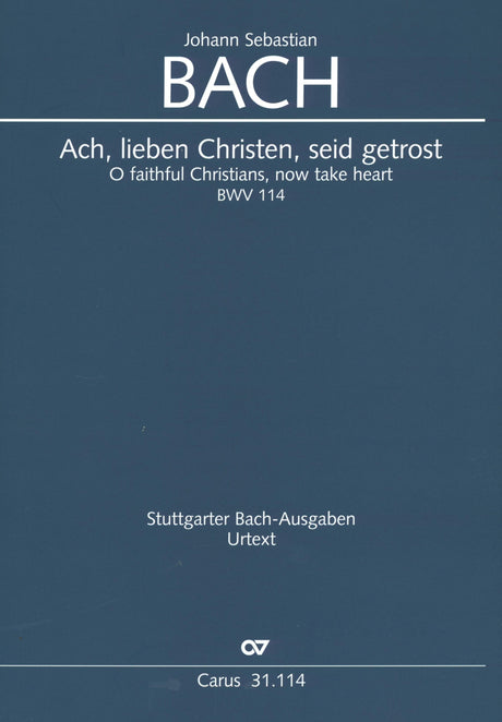 Bach: Ach, lieben Christen, seid getrost, BWV 114