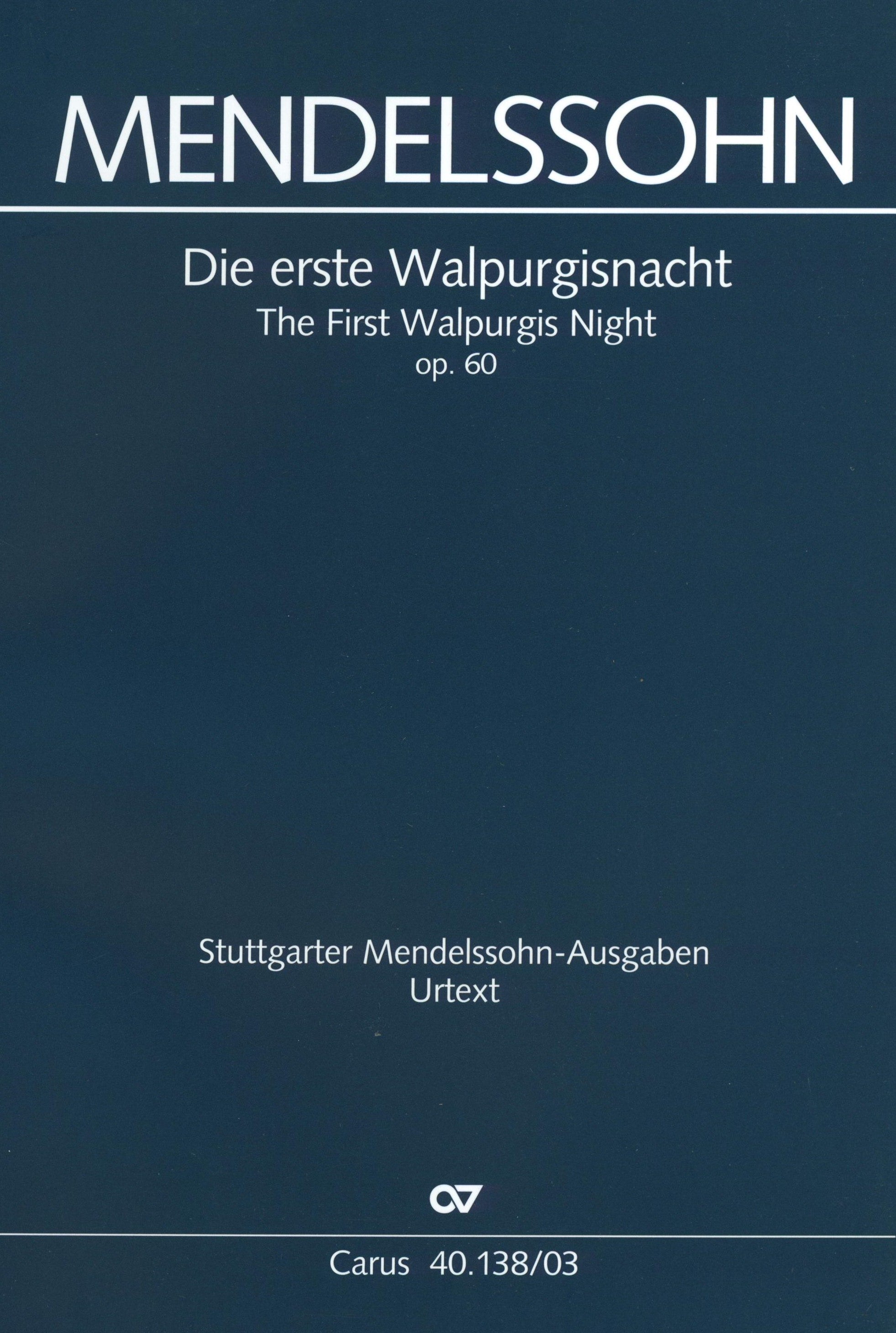 Mendelssohn: Die erste Walpurgisnacht, MWV D 3, Op. 60