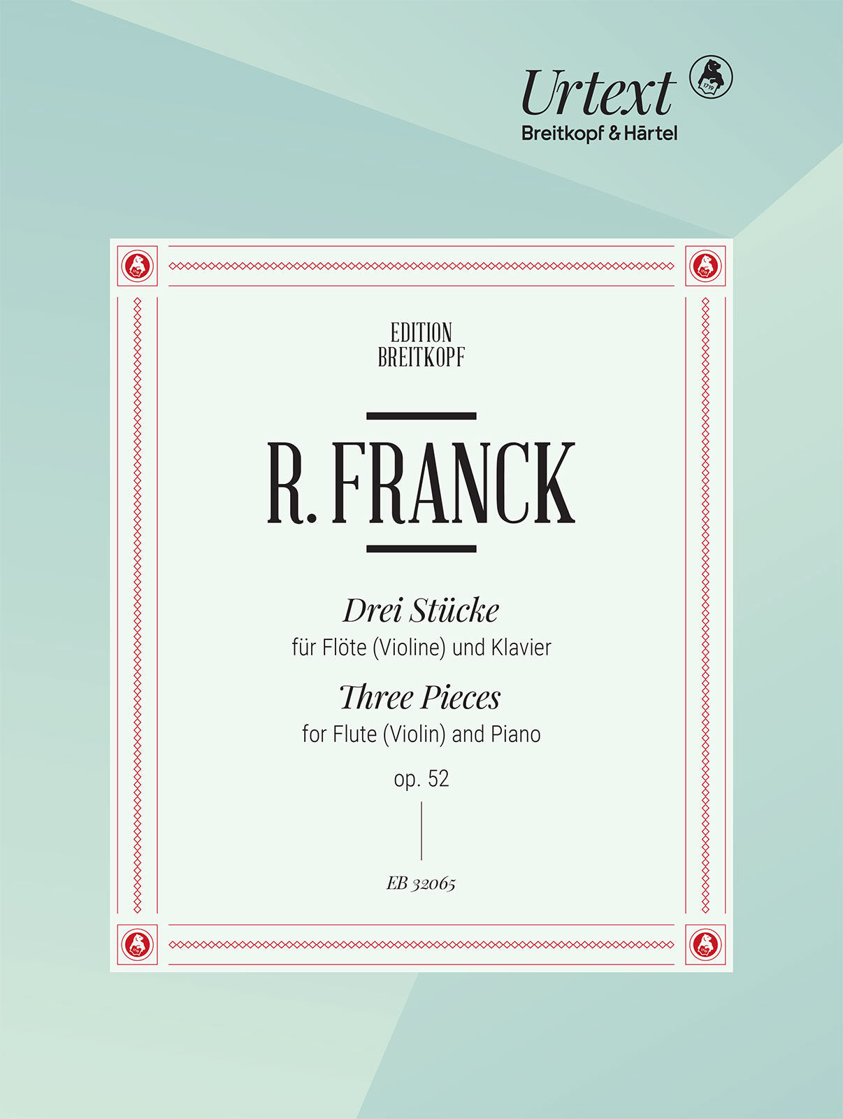 R. Franck: 3 Pieces, Op. 52