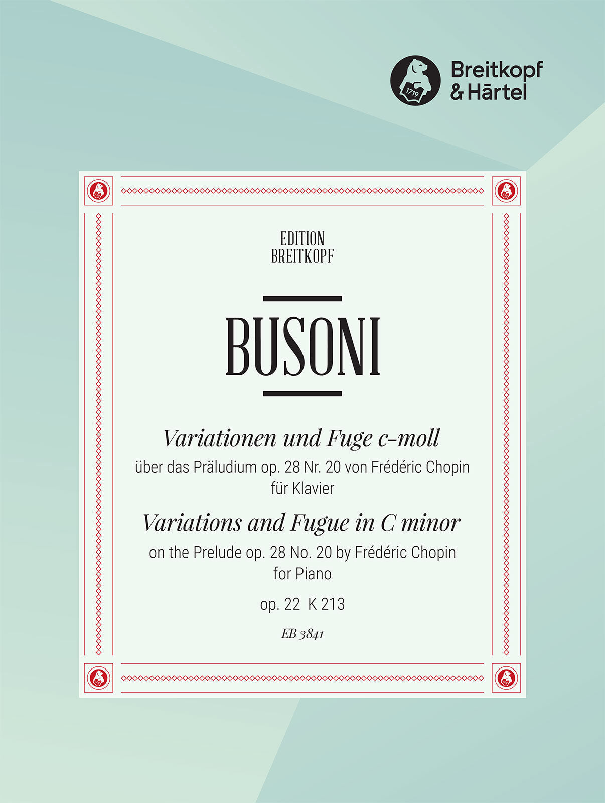Busoni: Variations and Fugue, BV 213, Op. 22