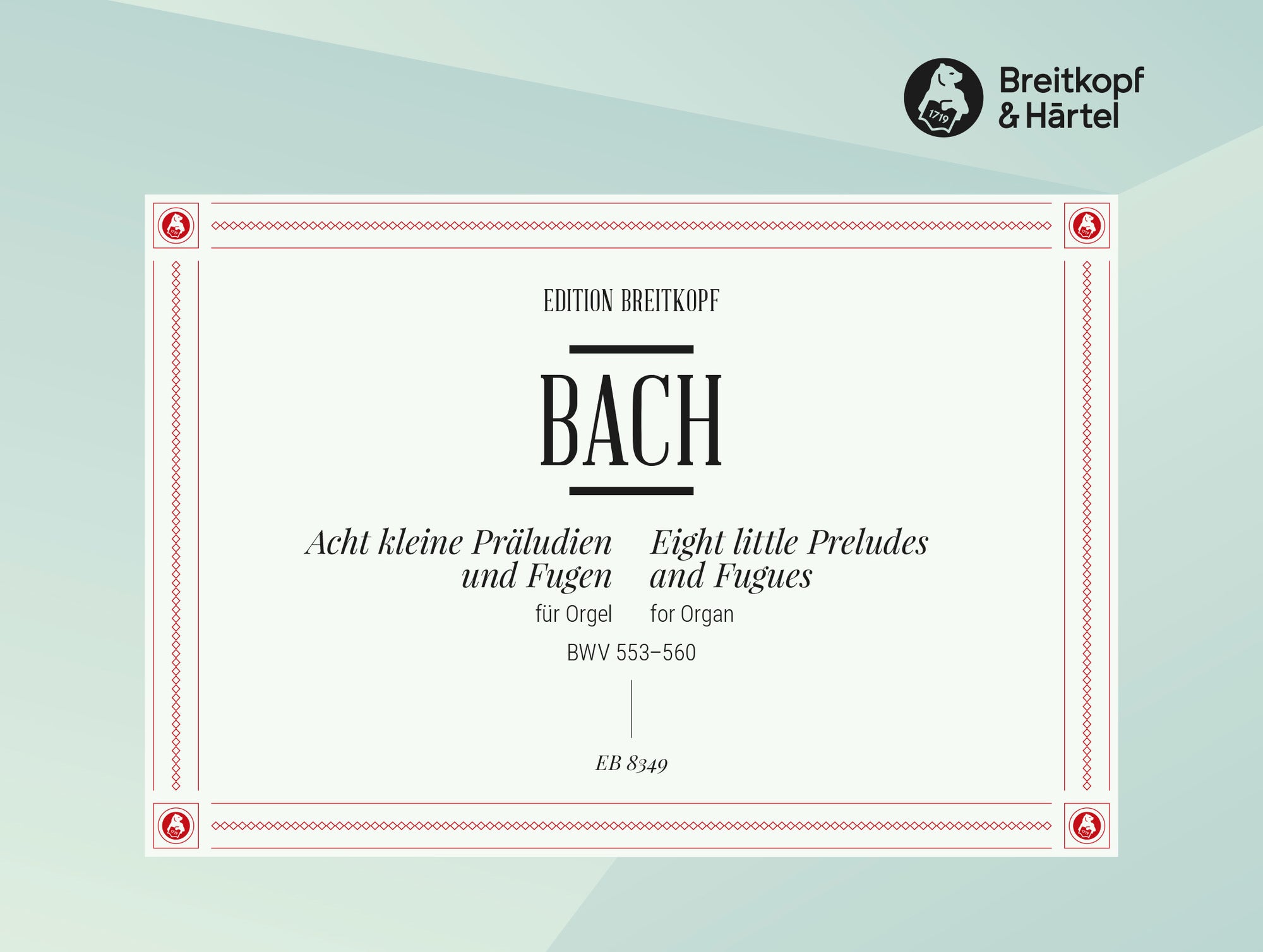 Bach: 8 Little Preludes and Fugues, BWV 553-560