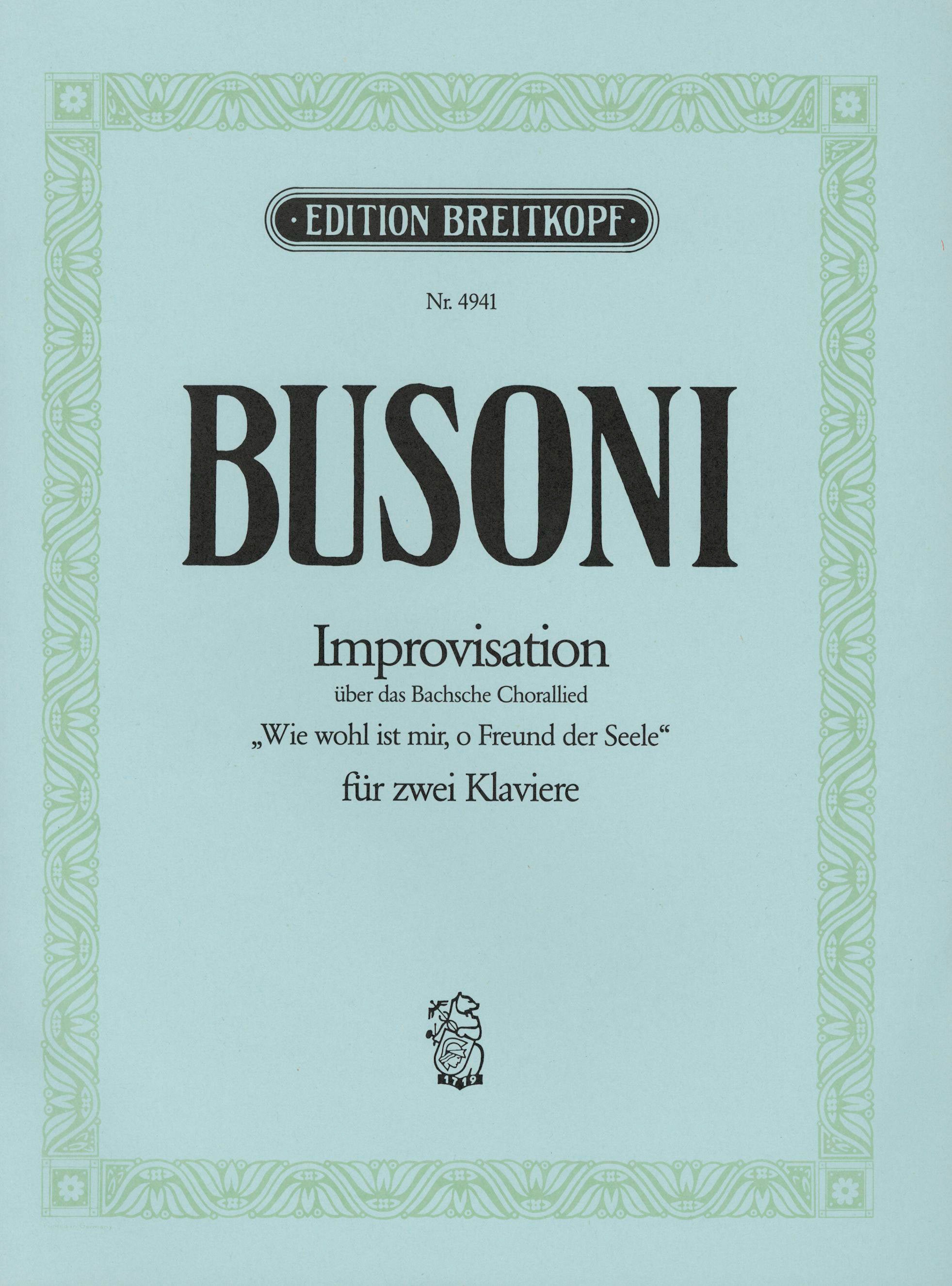 Busoni: Improvisation on the Bach chorale "Wie wohl ist mir", BV 271