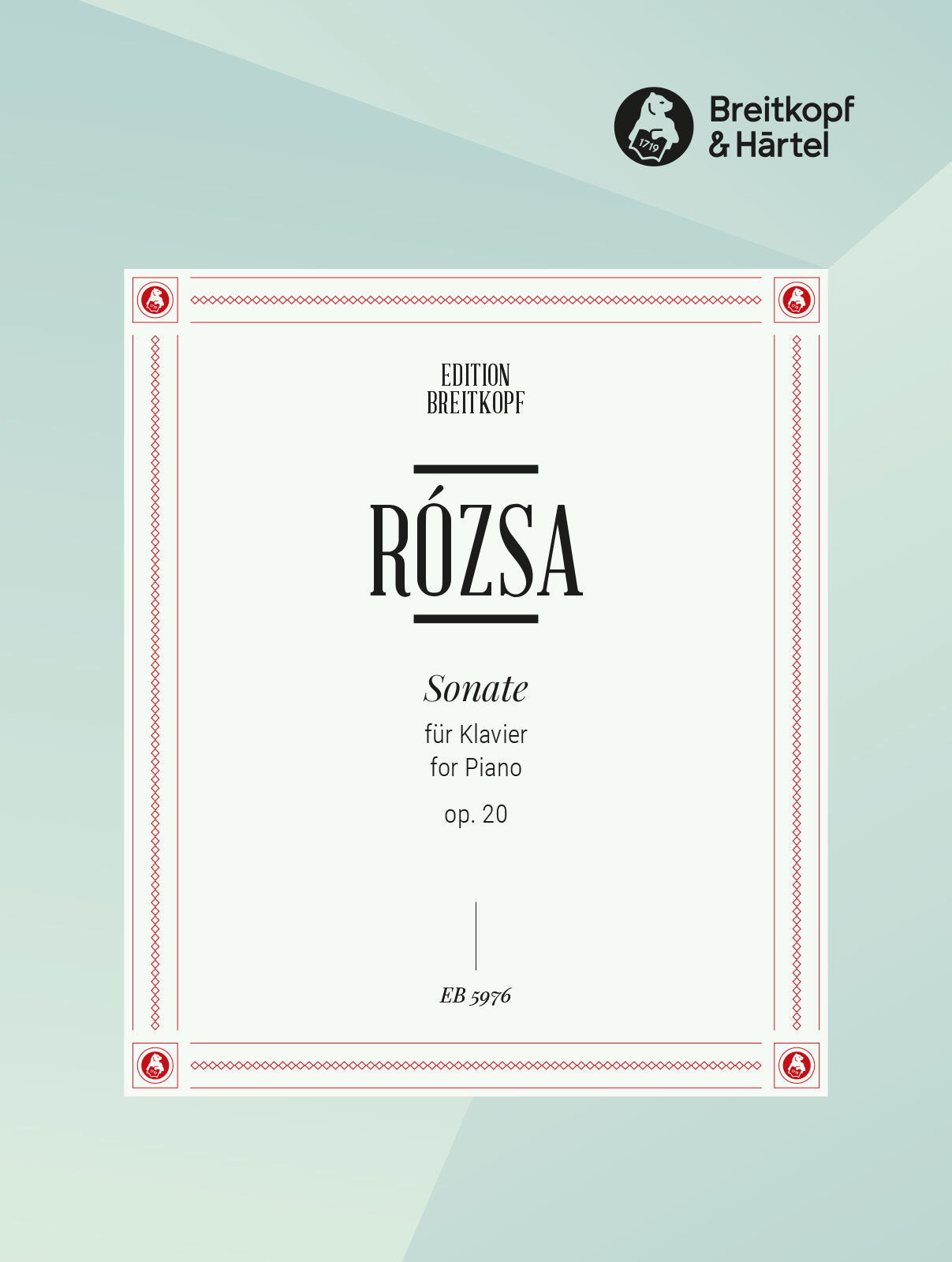 Rózsa: Piano Sonata, Op. 20
