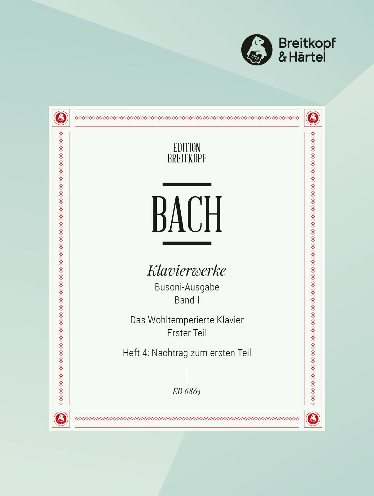Bach: The Well-Tempered Clavier - Book 1, Part 4 (Supplementary Examples and Instructions)