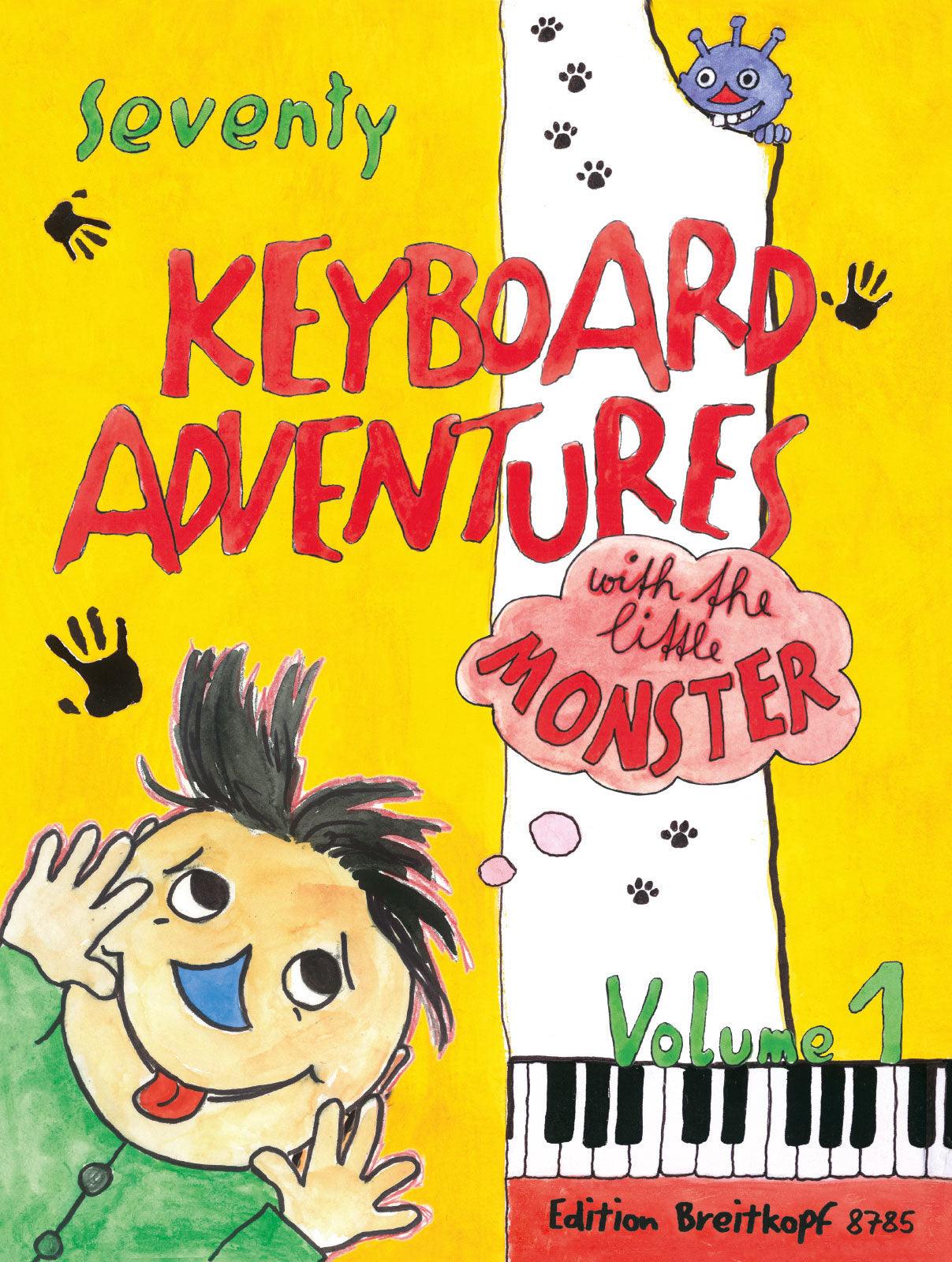 70 Keyboard Adventures with the Little Monster - Volume 1