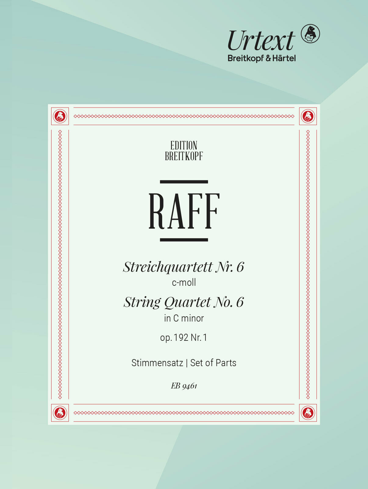 Raff: String Quartet No. 6 in C Minor, Op. 192, No. 1