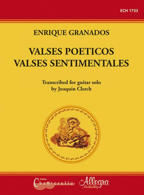Granados: Valses poéticos / Valses sentimentales (arr. for solo guitar)