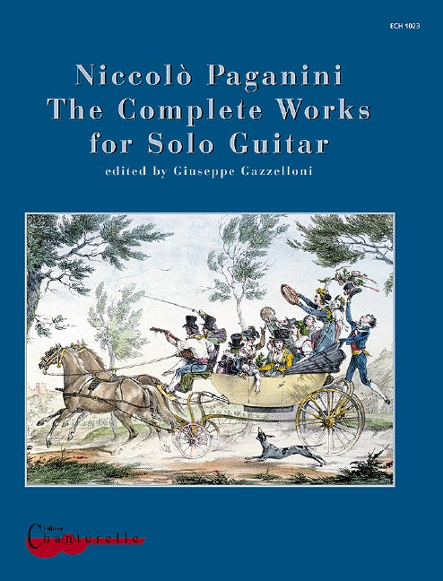 Paganini: The Complete Works for Solo Guitar
