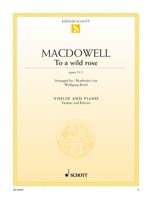 MacDowell: To a Wild Rose, Op. 51, No. 1 (arr. for violin & piano)