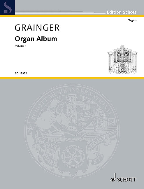 Grainger: Organ Album - Volume 1