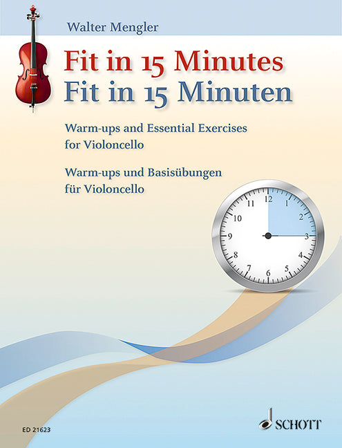 Fit in 15 Minutes - Warm-Ups and Basic Exercises for Cello