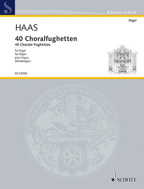 Haas: 40 Chorale Fughettas