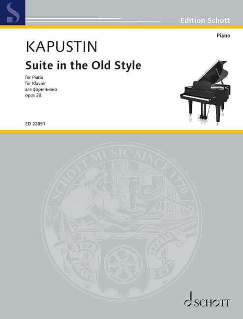 Kapustin: Suite in the Old Style, Op. 28