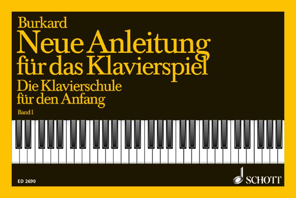 Burkard: Neue Anleitung for das Klavierspiel - Volume 1