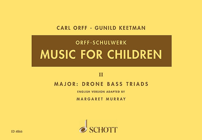Orff-Keetman: Music for Children - Volume 2 (Major Drone Bass Triads)