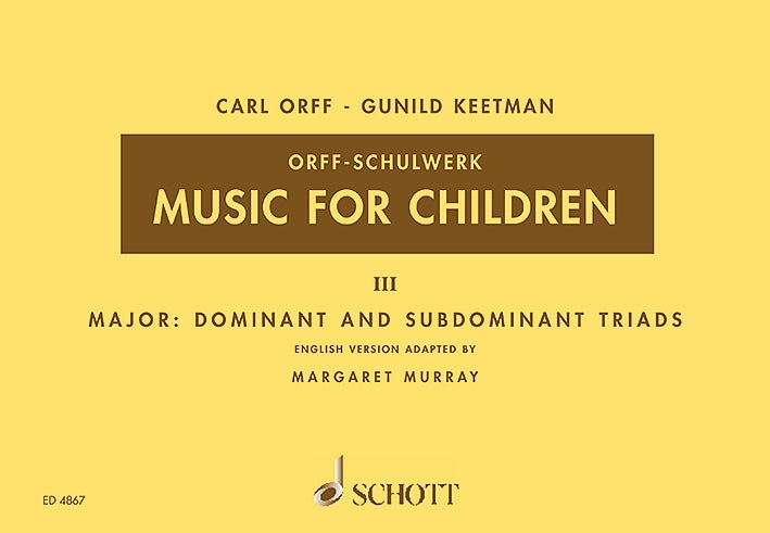 Orff-Keetman: Music for Children - Volume 3 (Major Triads)
