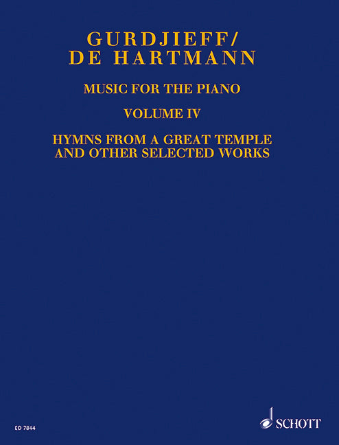 Gurdjieff-Hartmann: Music for the Piano - Volume 4 (Hymns from a Great Temple, and other Selected Works )