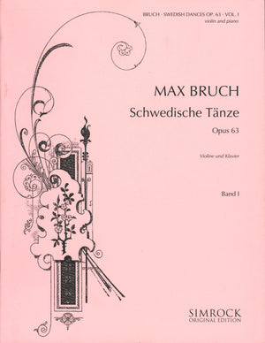 Bruch: Swedish Dances, Op 63 - Volume 1 (Nos. 1-7)
