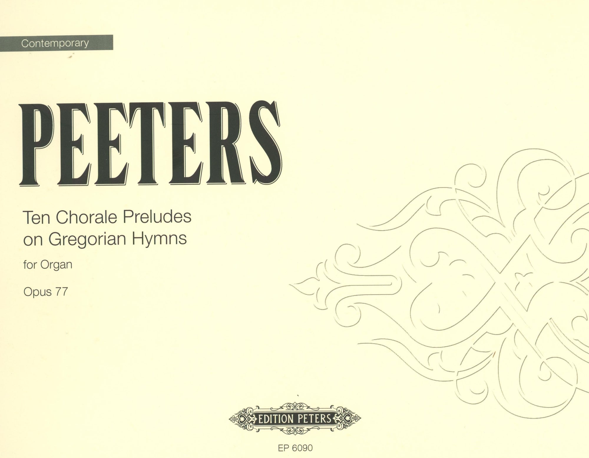 Peeters: 10 Chorale Preludes on Gregorian Hymns, Op. 77
