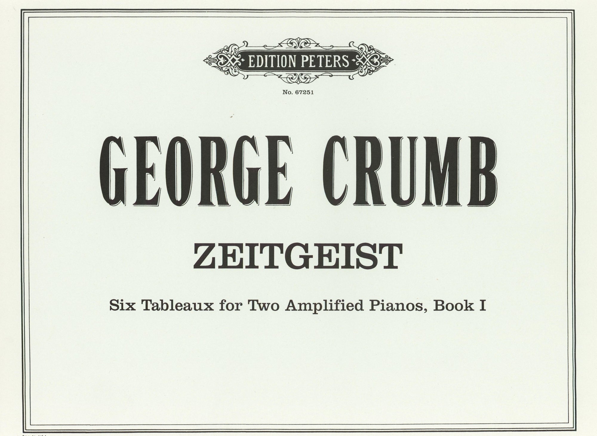 Crumb: Zeitgeist - 6 Tableaux for 2 Amplified Pianos - Book 1