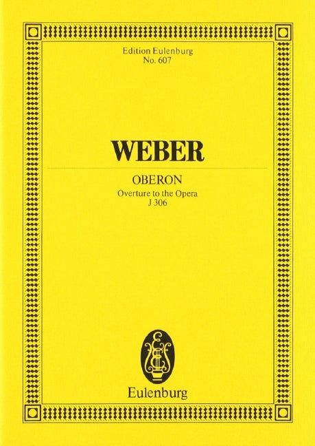 Weber: Overture to Oberon, J. 306