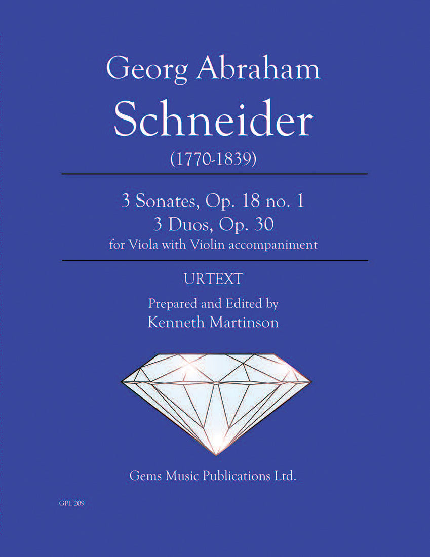 G. A. Schneider: 3 Sonatas, Op. 18 & 3 Duos, Op. 30 for Viola & Violin