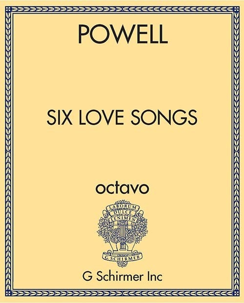 Powell: Six Love Songs