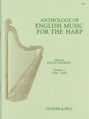 Anthology of English Music for Harp - Book 1 (1550-1650)