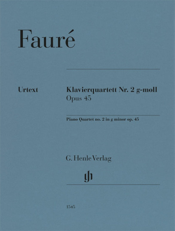 Fauré: Piano Quartet No. 2 in G Minor, Op. 45