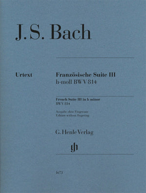 Bach: French Suite No. 3 in B Minor, BWV 814