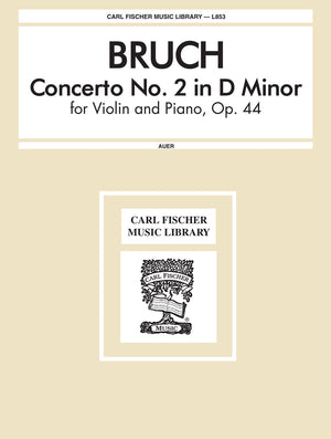 Bruch: Violin Concerto No. 2 in D Minor, Op. 44