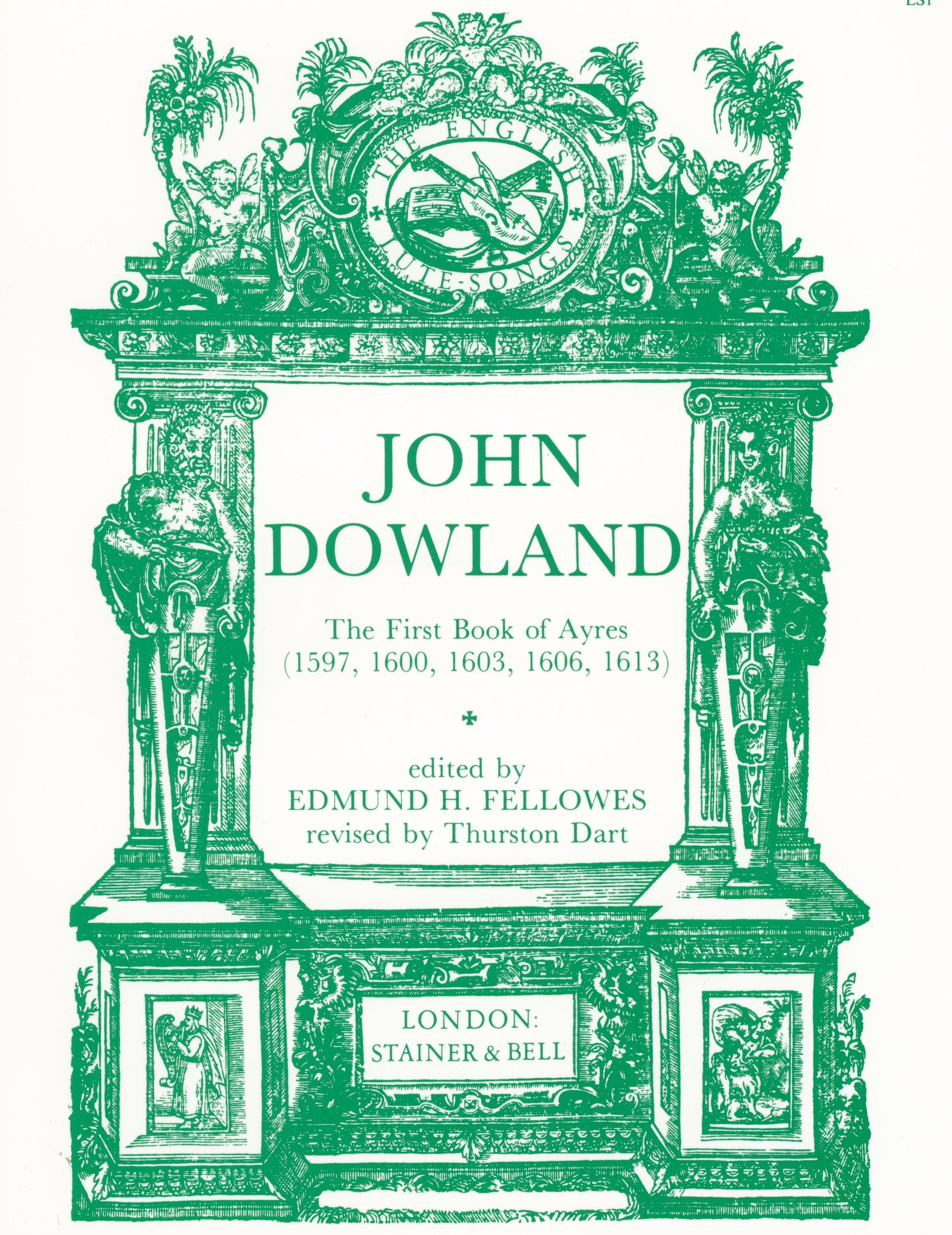 Dowland: The First Book of Ayres (1597, 1600, 1603, 1606, 1613)