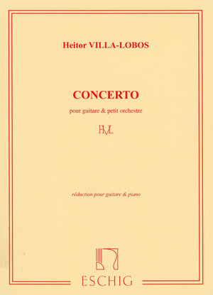 Villa-Lobos: Guitar Concerto