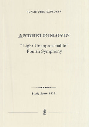 Golovin: Symphony No. 4 "Light Unapproachable"