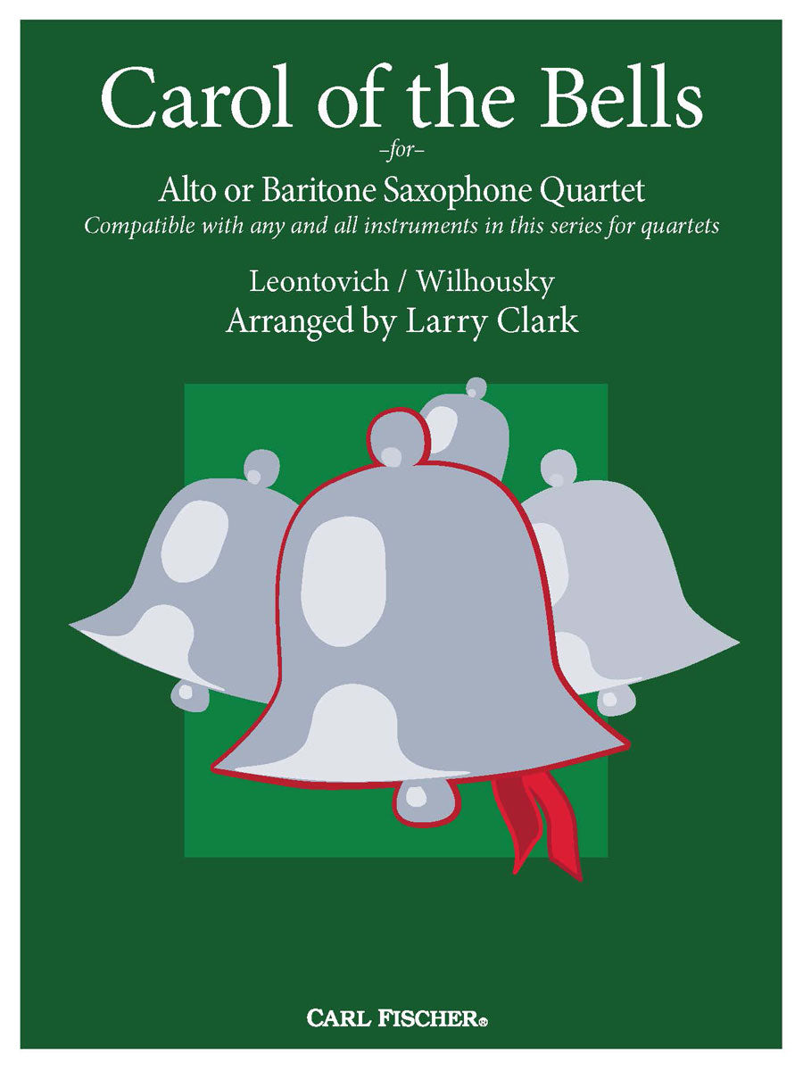 Leontovich: Carol of the Bells (arr. for alto or baritone sax quartet)