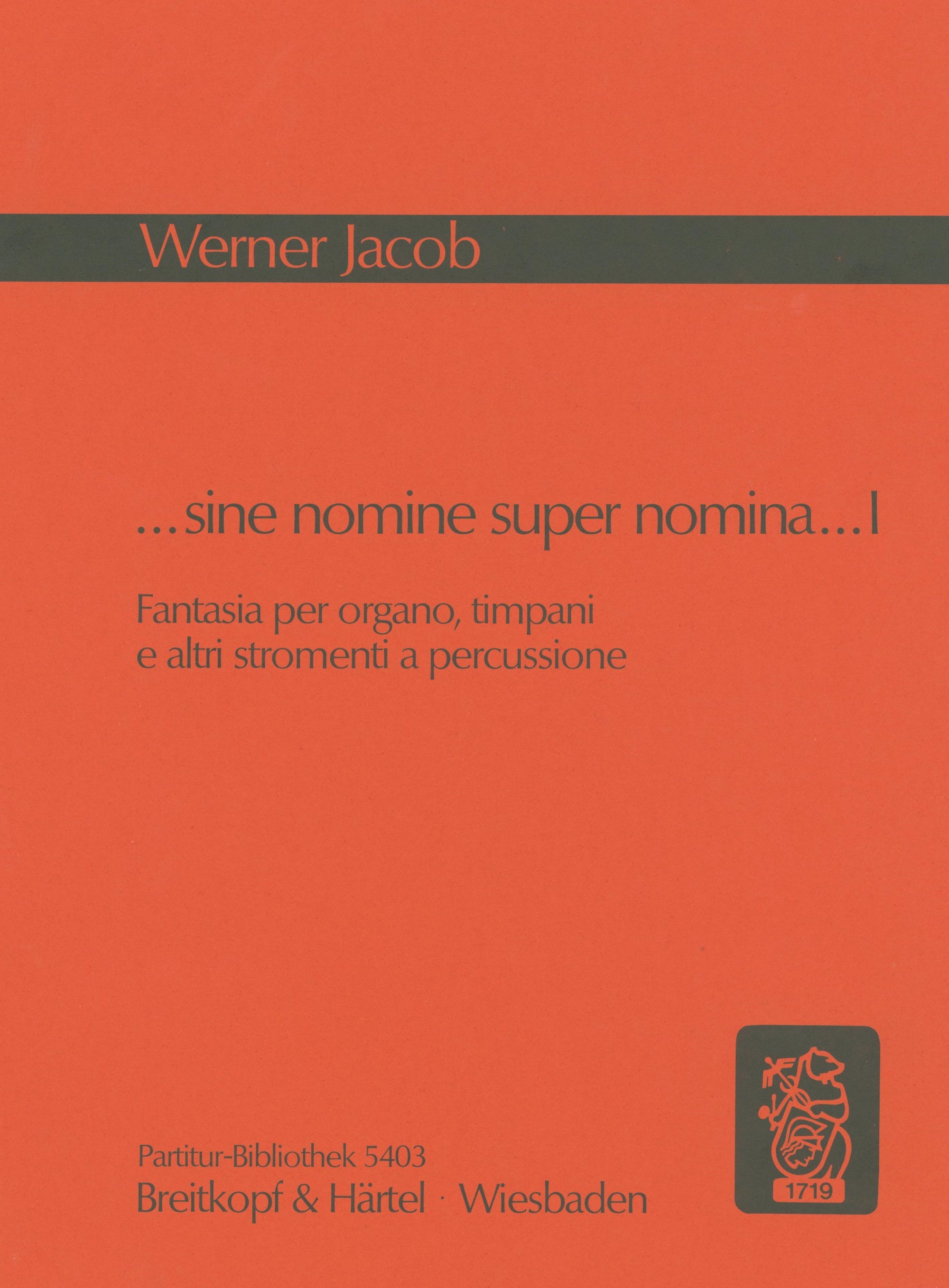 Jacob: ...sine nomine super nomina...I