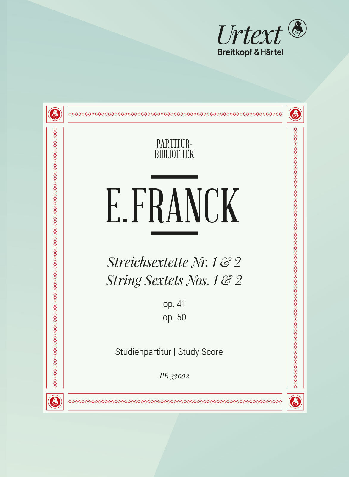 E. Franck: String Sextets, Opp. 41 & 50