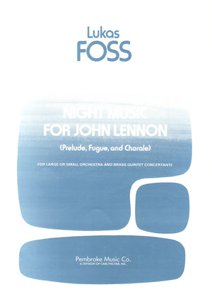 Foss: Night Music for John Lennon