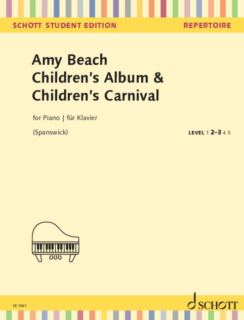 Beach: Children's Album, Op. 36 & Children's Carnival, Op. 25