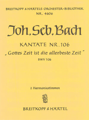 Bach: Gottes Zeit ist die allerbeste Zeit, BWV 106