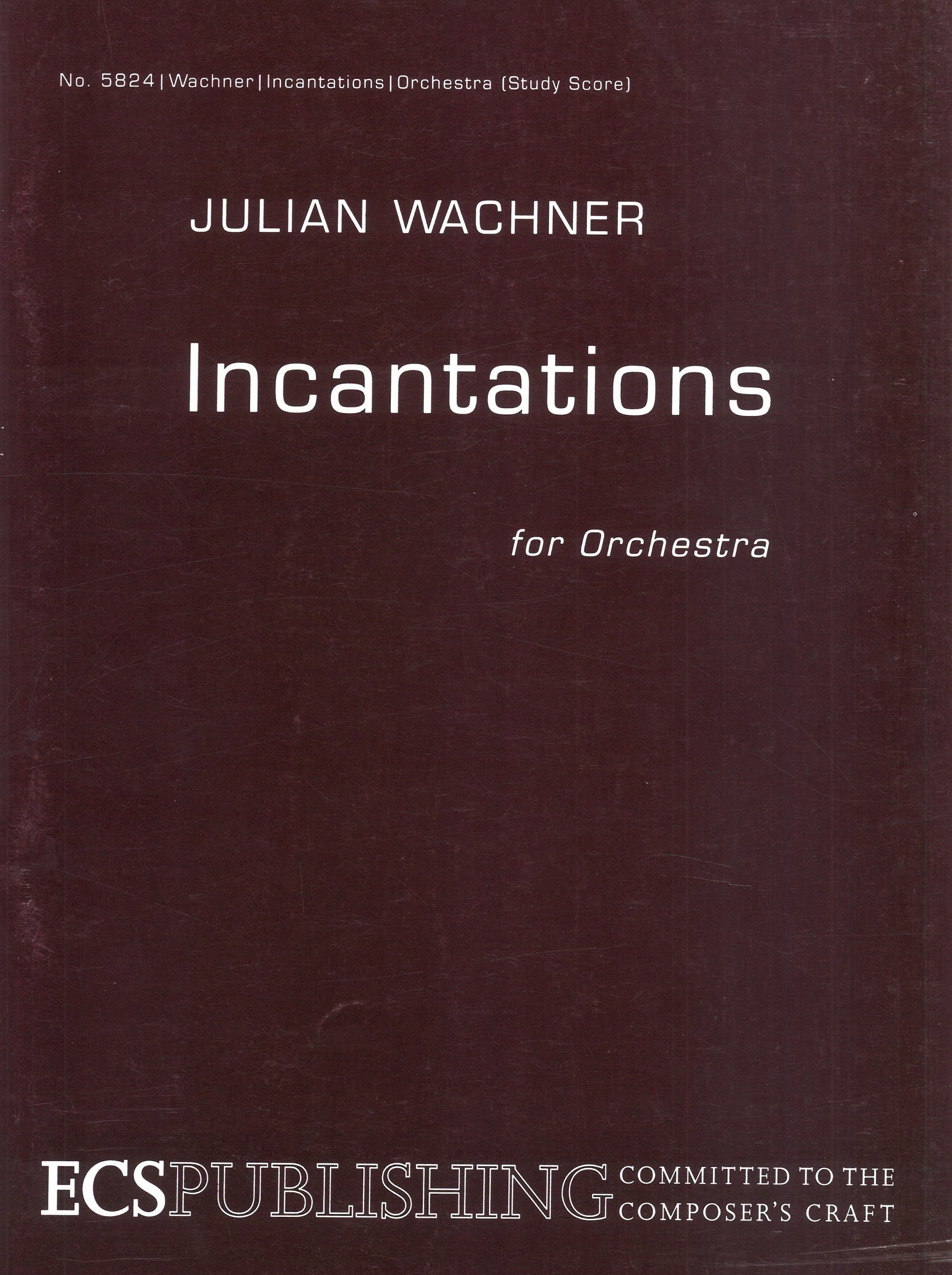Wachner: Incantations
