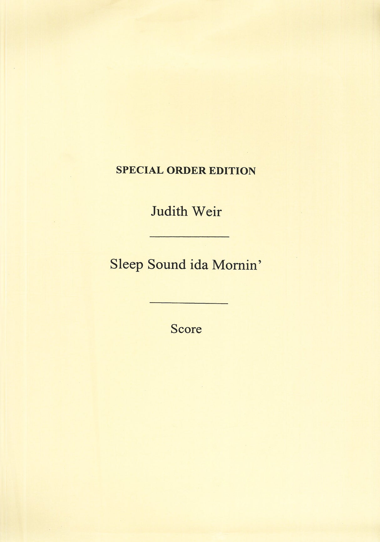 Weir: Sleep Sound Ida Mornin'