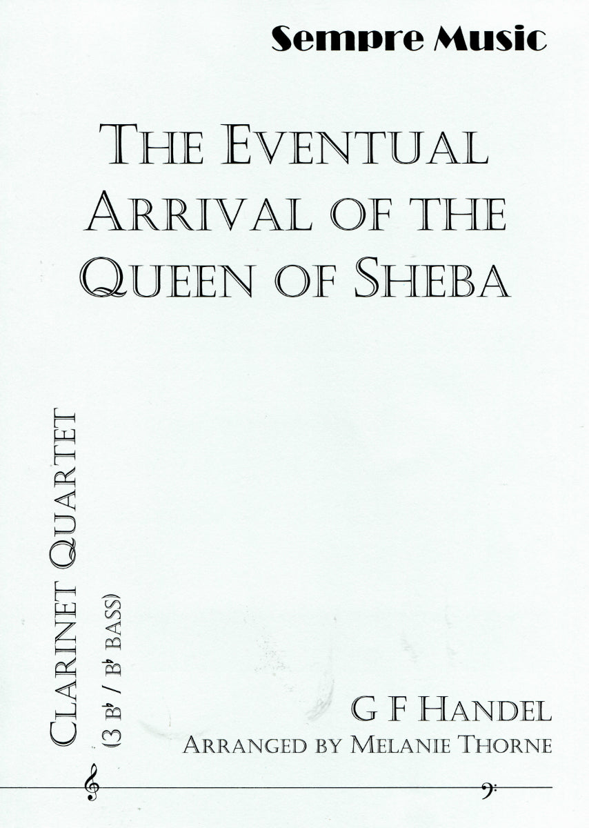 Handel: The Eventual Arrival of the Queen of Sheba (arr. for clarinet quartet)