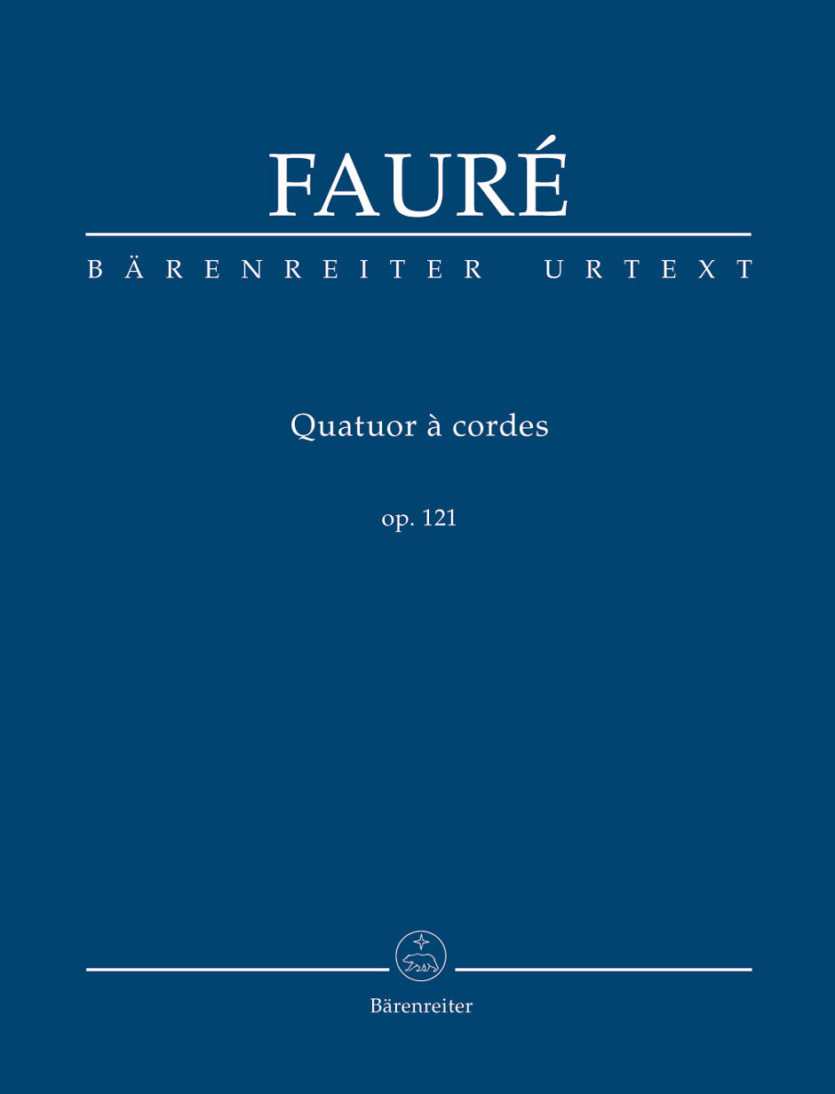 Fauré: String Quartet, Op. 121, N 195