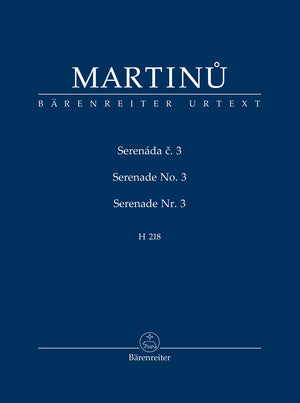 Martinů: Serenade No. 3, H. 218